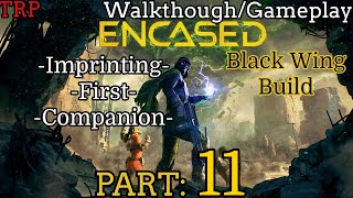 ENCASED Walkthrough  Part 11  Imprinting  First Companion  PC [upl. by Moncear463]