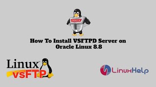 How to install VSFTPD Server on Oracle Linux 88 [upl. by Anaitat]