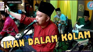 IKAN DALAM KOLAM cover by ROJER KAJOL ft ORKES MELAYU ROJER [upl. by Renat863]