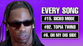 We Ranked Every Travis Scott Song [upl. by Schlosser]