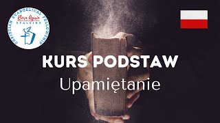 Upamiętanie  Kurs podstaw  Piotr Hurec [upl. by Attenol624]