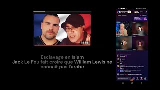 Esclavage en islam JackLeFou fait croire que WilliamLouis9169 ne connait pas larabe [upl. by Stefan]