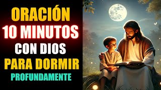 Oracion para Dormir 🙏 Oración Poderosa 10 minutos Dios para Dormir Profundamente [upl. by Anek]