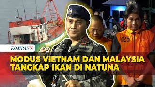 Modus Nelayan Vietnam Dan Malaysia Nekat Tankap Ikan di Wilayah Indonesia [upl. by Karalee960]