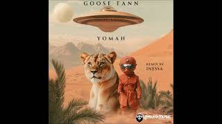 PREMIERE Goose Tann  Yomah Inessa Remix Leisure Music Productions [upl. by Cantu]