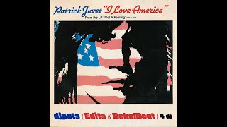 PATRICK JUVET  I Love America  djpats edits fixBeat [upl. by Klayman]