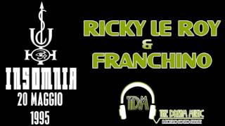 Ricky Le Roy amp Franchino  Insomnia 20 Maggio 1995 [upl. by Derinna]