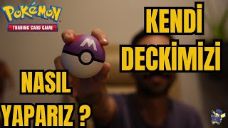 KENDİ DECKİMİZİ NASIL YAPARIZ   POKEMON TCG [upl. by Nyllaf264]