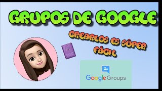 Google Groups 👥Crea tus grupos en Google comparte información o haz una reunón con todo tu grupo 👌 [upl. by Eserahs55]