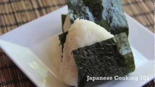 Rice Ball Onigiri Recipe  Japanese Cooking 101 [upl. by Myrtia]