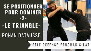 LES POSITIONNEMENTS POUR DOMINER EN COMBAT 2  LA TRIANGULATION PENCHAK SILAT  SELF DEFENSE [upl. by Anayad]