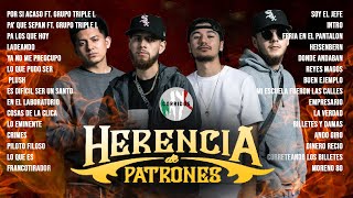 HERENCIA DE PATRONES  TOP 30 MIX 🔥 [upl. by Friedrick]