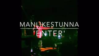 ManLikeStunna  Enter VIRAL VIDEO [upl. by Amory349]