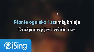 Piosenka Harcerska  Płonie ognisko i szumią knieje karaoke iSing [upl. by Naara]