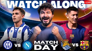 Real Sociedad v Barcelona  Inter v Napoli LIVE Score  Watchalong amp Reaction 202425 [upl. by Hershell]