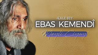 Ebas Kemendî  Kale Bey [upl. by Annim201]