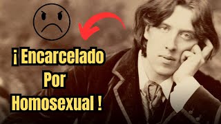 ✅La Historia de Oscar Wilde  Encarcelado por homosexual [upl. by Clarkson]