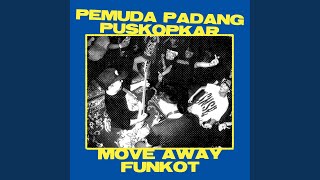 Move Away FUNKOT Remix [upl. by Pearle]