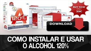 Como Instalar e usar o Alcohol 120 [upl. by Haletta]