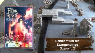 Schlacht um die Zwergenbinge  Szenario 2  Schatten und Flammen  Khazad Dum Moria [upl. by Ahsekad795]