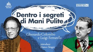 Gherardo COLOMBO e Luigi FERRARELLA  Dentro i segreti di Mani Pulite [upl. by Zetrom487]