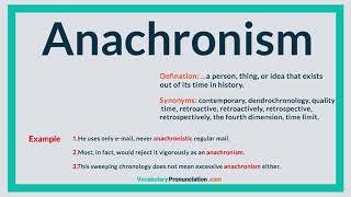 How to Pronounce ANACHRONISM l Definition meaning example and Synonyms of ANACHRONISM by VP [upl. by Nrehtac]