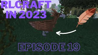 RLCraft in 2023  Episode 19  Stymphalian Bird Feather [upl. by Fionna]