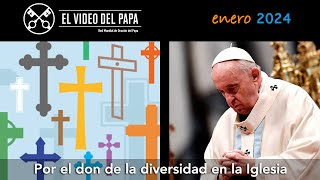 🙏 Por el don de la diversidad en la Iglesia Intenciones del Papa Francisco  enero 2024 [upl. by Gargan]