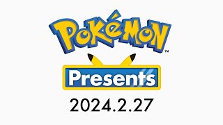 【公式】Pokémon Presents 2024227 [upl. by Asilrak]