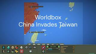 Worldbox Timelapse China Invades Taiwan [upl. by Zacek]