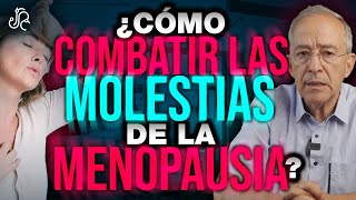 Cómo Combatir Las MOLESTIAS De La MENOPAUSIA  Oswaldo Restrepo RSC [upl. by Zwart925]