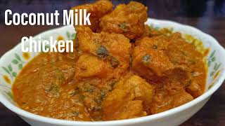 Coconut Milk Chicken  Chicken Recipe nonveg chickenrecipe [upl. by Gelman]