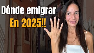 ✅ DÓNDE EMIGRAR EN EL 2025 😎  5 Países Más Recomendados [upl. by Roana577]