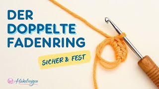 Der DOPPELTE Fadenring  FEST amp SICHER  Häkel Tipp  Häkeln lernen [upl. by Viridissa66]