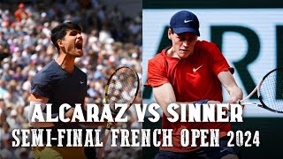 Jannik sinner vs Carlos Alcaraz  Extended Highlights Semifinal French Open 2024 [upl. by Ynolem105]