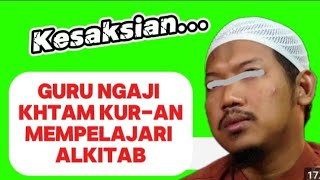 GURU NGAJI INI KATAM KURAN MEMPELAJARI ALKITAB AKHIRNYA MURTAD [upl. by Anairad860]