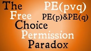 The Free Choice Permission Paradox [upl. by Anaylil362]