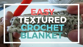 Easy textured 1stitch crochet blanket tutorial [upl. by Nickolai]