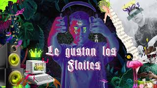 LE GUSTAN LOS FLAITES  LEA IN THE MIX Remix [upl. by Itin807]