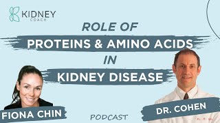 Role Of Protein amp Amino Acids In Kidney Disease  Myths VS Facts  ft Dr Cohen [upl. by Kotto]