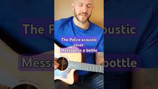 The Police acoustic cover  Message in a bottle music sting [upl. by Bach]