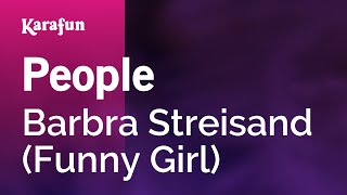 People  Funny Girl film Barbra Streisand  Karaoke Version  KaraFun [upl. by Gazo]