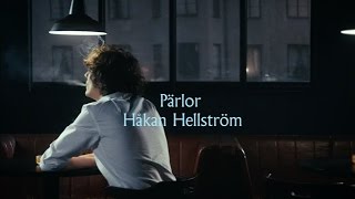 Håkan Hellström  Pärlor Official video [upl. by Haldane]