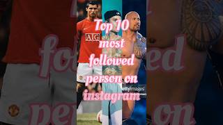 Top Ten Most Followed Person on Instagram shortvideo viralvideo top10 therock cristianoronaldo [upl. by Seigler]