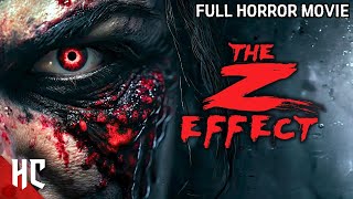 The Z Effect Full Movie  Full Zombie Horror Movie  Zombie Apocalypse Movie  HD English [upl. by Matthei]