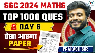 SSC 2024  Top 1000 Maths Questions  Day  06  All Exam Target By Prakash Sir [upl. by Latricia]