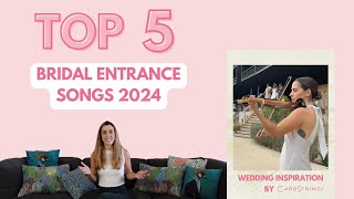 Top 5 Bridal Entrance Songs for 2024 Wedding Inspiration for Your Special Day [upl. by Ailadi]