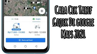 Cara Cek Tarif Gojek Di Google Maps 2021 [upl. by Jala]