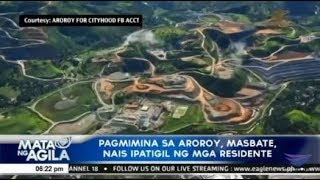 Pagmimina sa Aroroy Masbate nais ipatigil ng mga residente [upl. by Eikciv]