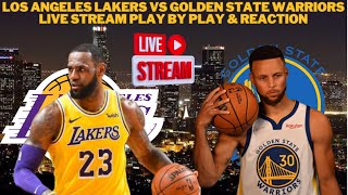 LIVE  Los Angeles Lakers Vs Golden State Warriors Live Play By Play amp Reaction NBA [upl. by Nylasoj]